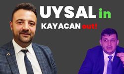 UYSAL in KAYACAN out!
