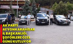 AK Parti Afyonkarahisar İl Başkanlığı, Şoförlere Özel Günü Kutluyor