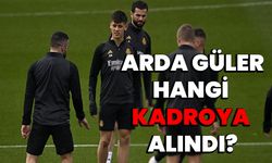 Arda Güler hangi kadroya alındı?