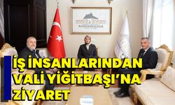 İş İnsanlarından Vali Yiğitbaşı’na Ziyaret