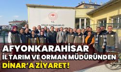 Afyonkarahisar İl Tarım ve Orman Müdüründen Dinar’a ziyaret!