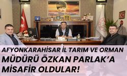 Afyonkarahisar İl Tarım ve Orman Müdürü Özkan Parlak’a misafir oldular!