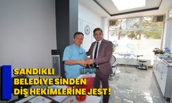 Sandıklı Belediyesinden diş hekimlerine jest!