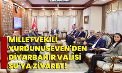 Milletvekili Yurdunuseven'den Diyarbakır Valisi Su'ya Ziyaret!