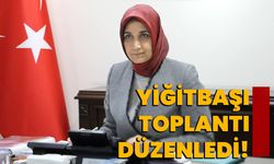 Yiğitbaşı, toplantı düzenledi