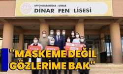 ''Maskeme Değil, Gözlerime Bak''