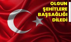 Olgun Şehitlere Başsağlığı Diledi