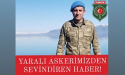 Yaralı askerimizden sevindiren haber!