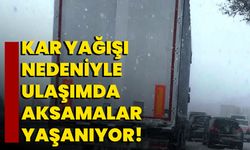 Kar yağışı nedeniyle ulaşımda aksamalar yaşanıyor!