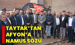 Taytak’tan Afyonkarahisar’a Namus Sözü