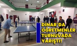 Dinar’da Öğretmenler Turnuvada Yarıştı!