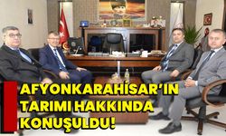 Afyonkarahisar’ın tarımı hakkında konuşuldu!