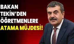 Bakan Tekin’den öğretmenlere atama müjdesi!