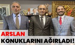 Arslan, Konuklarını Ağırladı