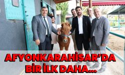 Afyonkarahisar’da Bir İlk Daha…