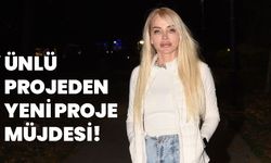 Ünlü projeden yeni proje müjdesi!