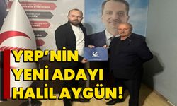 YRP’nin yeni adayı Halil Aygün!
