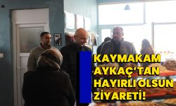 Kaymakam Aykaç’tan hayırlı olsun ziyareti!