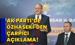 AK Parti’de, Özhaseki’den çarpıcı açıklama!