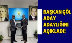 Başkan Çöl, aday adaylığını açıkladı