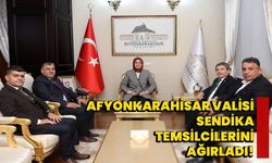 Afyonkarahisar Valisi Sendika Temsilcilerini Ağırladı