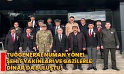 Tuğgeneral Numan Yönel, Şehit Yakınları ve Gazilerle Dinar'da Buluştu!