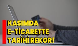 Kasımda E-Ticarette Tarihi Rekor