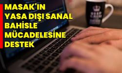 MASAK'ın yasa dışı sanal bahisle mücadelesine destek