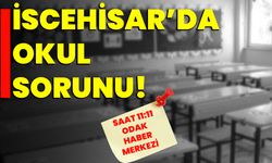 İscehisar’da okul sorunu!