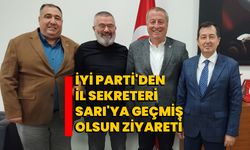 İYİ Parti'den İl Sekreteri Sarı'ya Geçmiş Olsun Ziyareti 