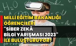 Milli Eğitim Bakanlığı Öğrencileri "Siber Zekâ Bilgi Yarışması 2023" İle Buluşturuyor!