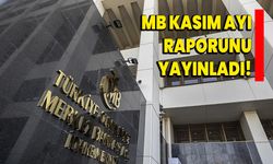 MB Kasım ayı raporunu yayınladı!