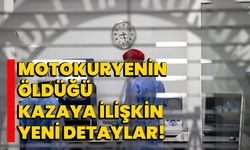 Motokuryenin Öldüğü Kazaya İlişkin Yeni Detaylar!