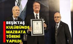 Beşiktaş Kulübünde mazbata töreni yapıldı