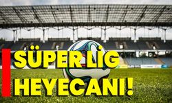 Süper Lig Heyecanı