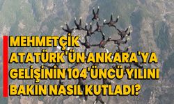 Mehmetçik, Atatürk'ün Ankara'ya gelişinin 104'üncü yılını bakın nasıl kutladı?