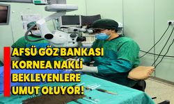 AFSÜ Göz Bankası Kornea Nakli Bekleyenlere Umut Oluyor!