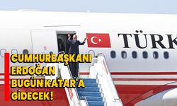 Cumhurbaşkanı Erdoğan bugün Katar'a gidecek