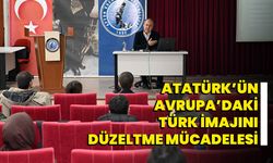 Atatürk’ün Avrupa’daki  Türk imajını düzeltme mücadelesi