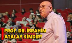 Prof. Dr. İbrahim Atalay Kimdir?