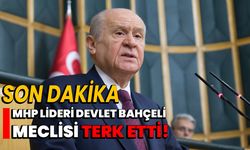 SON DAKİKA: MHP Lideri Devlet Bahçeli, meclisi terk etti!