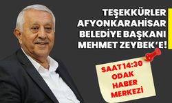 Teşekkürler, Afyonkarahisar Belediye Başkanı Mehmet Zeybek’e!