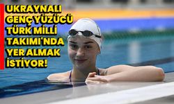 Ukraynalı genç yüzücü, Türk Milli Takımı'nda yer almak istiyor