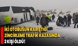 Kars'ta iki otobüsün karıştığı zincirleme trafik kazasında 2 kişi öldü!