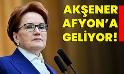 İYİ Parti Genel Başkanı Meral Akşener Afyon’a geliyor!