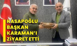Kasapoğlu Başkan Karaman’ı ziyaret etti