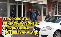 Terör örgütü PKK/KCK'ya yönelik operasyonda 7 şüpheli yakalandı