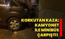 Korkutan kaza: Kamyonet ile minibüs çarpıştı!   
