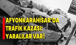 Afyonkarahisar’da trafik kazası: Yaralılar var!