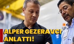 Alper Gezeravcı anlattı!